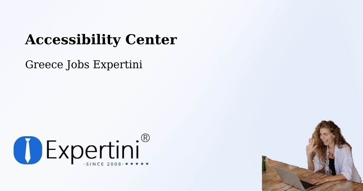Accessibility Center - Greece Jobs Expertini