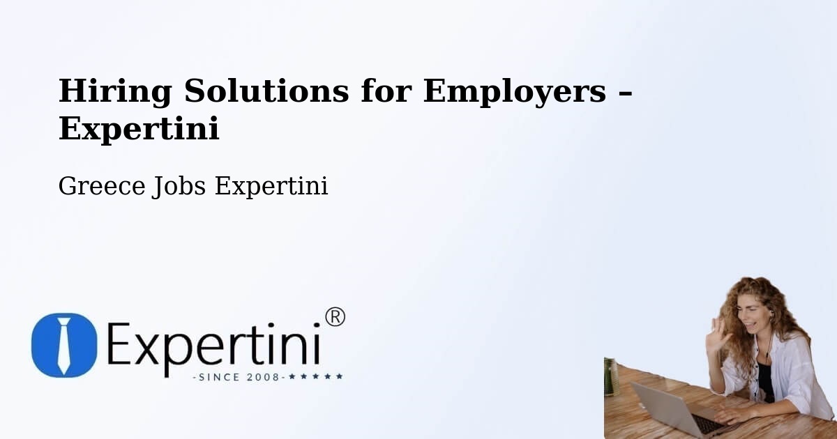 Hiring Solutions for Employers in Kos - Kos, Greece Jobs Expertini