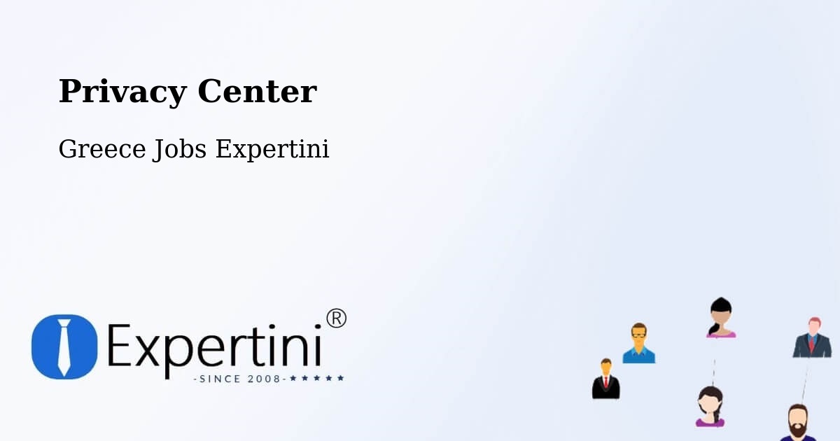 Privacy Center - Greece Jobs Expertini