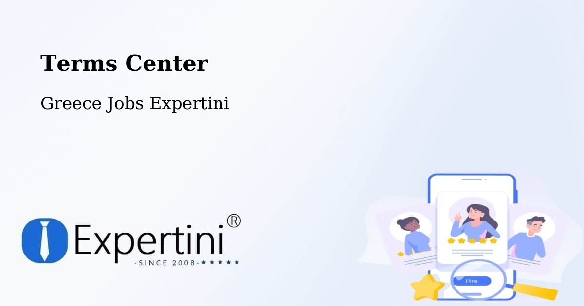 Terms Center - Greece Jobs Expertini